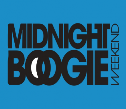 Midnight Boogie Weekend.